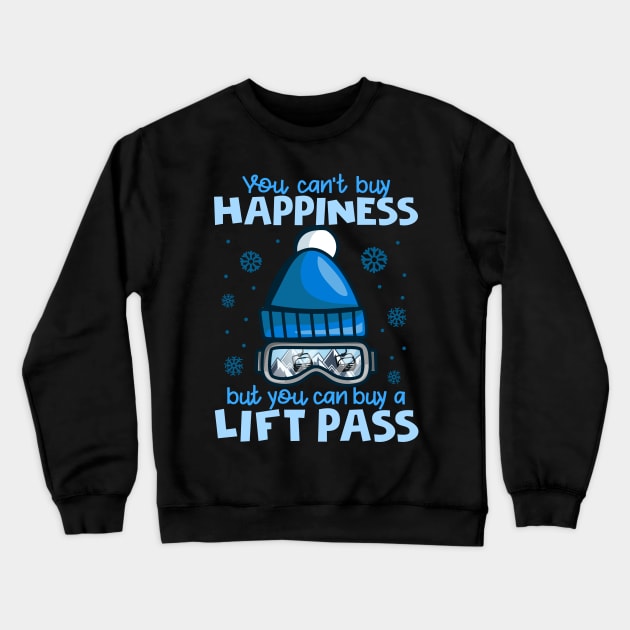 You Can't Buy Happiness But You Can Buy A Lift Pass I Skiing product Crewneck Sweatshirt by biNutz